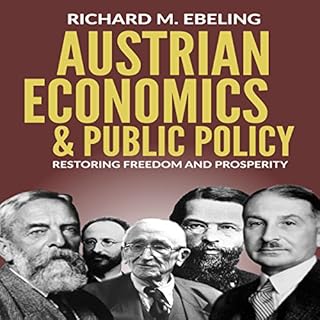 Austrian Economics and Public Policy Audiobook By Richard Ebeling cover art