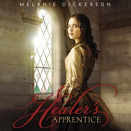 The Healer's Apprentice Audiobook By Melanie Dickerson cover art