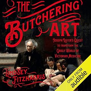 The Butchering Art Audiolibro Por Lindsey Fitzharris arte de portada