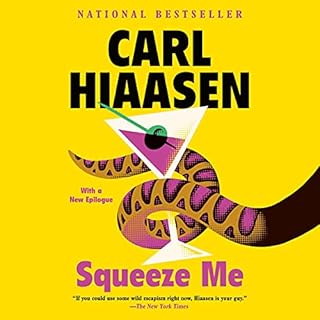 Squeeze Me Audiolibro Por Carl Hiaasen arte de portada