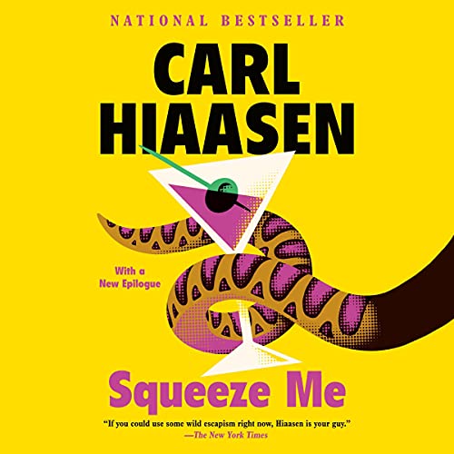 Squeeze Me Audiobook By Carl Hiaasen cover art