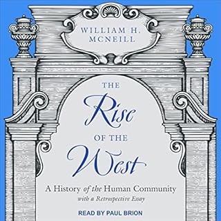 The Rise of the West Audiobook By William H. McNeill cover art