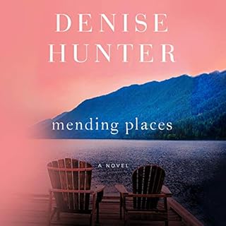 Mending Places Audiobook By Denise Hunter cover art