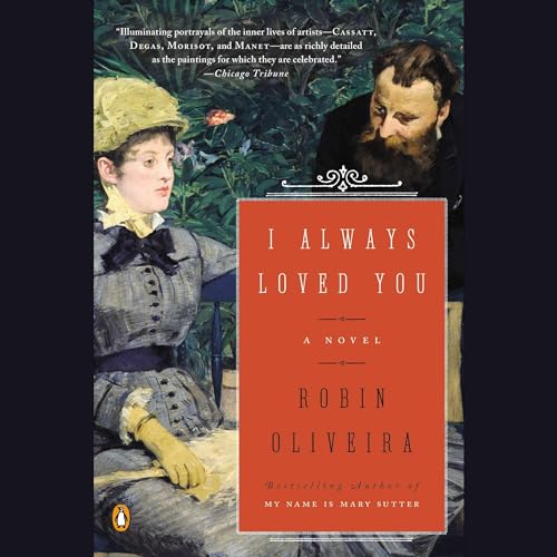 I Always Loved You Audiobook By Robin Oliveira cover art