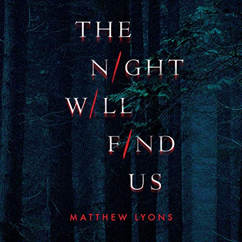 The Night Will Find Us Audiolibro Por Matthew Lyons arte de portada