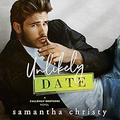 Unlikely Date Audiolibro Por Samantha Christy arte de portada