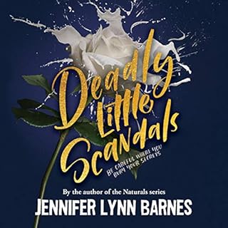 Deadly Little Scandals Audiobook By Jennifer Lynn Barnes cover art