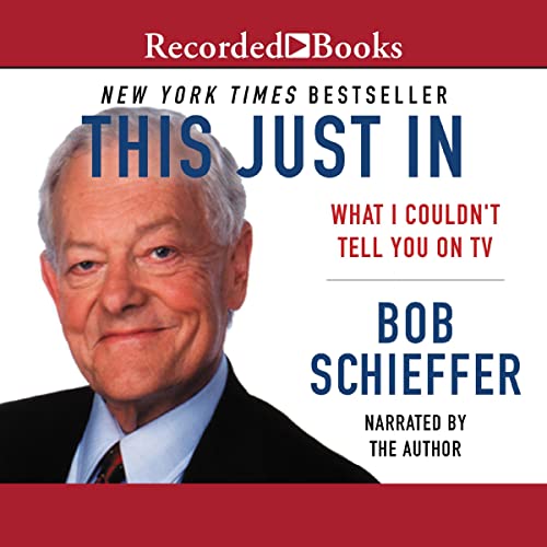 This Just In Audiolibro Por Bob Schieffer arte de portada