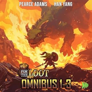 For the Loot #1-3 Audiobook By Han Yang, Pearce Adams cover art