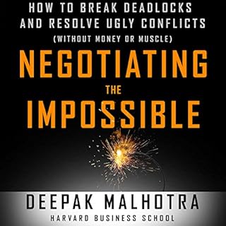 Negotiating the Impossible Audiolibro Por Deepak Malhotra arte de portada