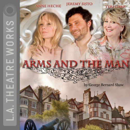 Arms and the Man Audiobook By George Bernard Shaw cover art