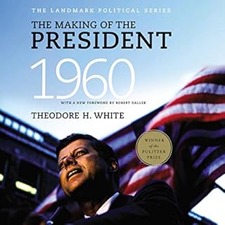 The Making of the President 1960 Audiobook By Theodore H. White cover art