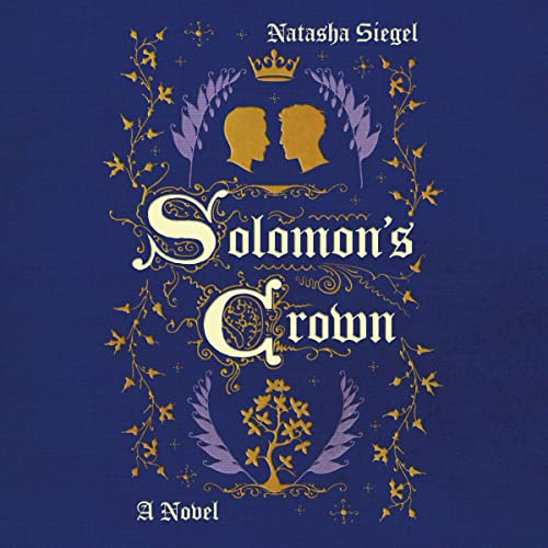 Solomon's Crown Audiobook By Natasha Siegel cover art