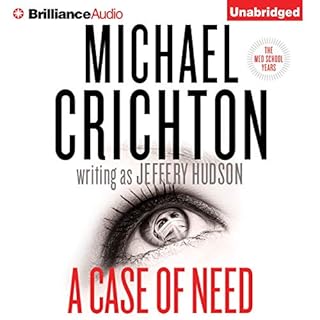 A Case of Need Audiolibro Por Michael Crichton, Jeffery Hudson arte de portada