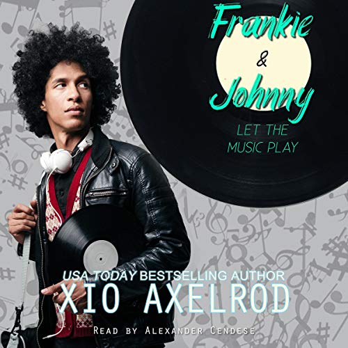 Frankie and Johnny: Let the Music Play Audiolibro Por Xio Axelrod arte de portada