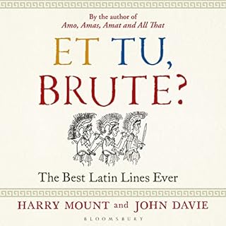 Et tu, Brute? Audiobook By Harry Mount, John Davie cover art