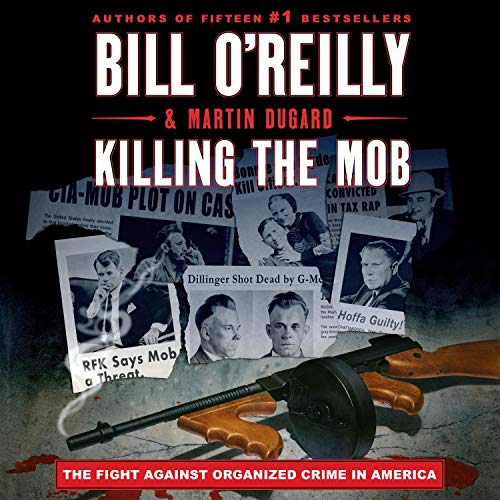 Killing the Mob Audiobook By Bill O'Reilly, Martin Dugard cover art