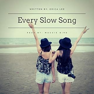 Every Slow Song Audiobook By Erica Lee cover art