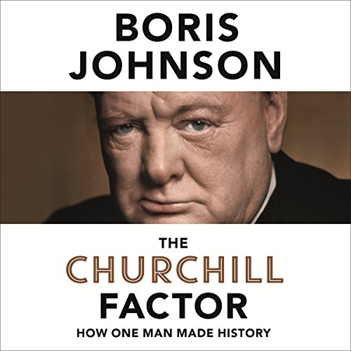 The Churchill Factor Audiolibro Por Boris Johnson arte de portada