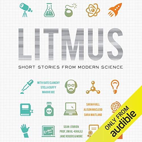 Litmus Audiobook By Kate Clanchy, Frank Cottrell-Boyce, Stella Duffy, Maggie Gee, Sarah Hall, Ra Page - editor cover art