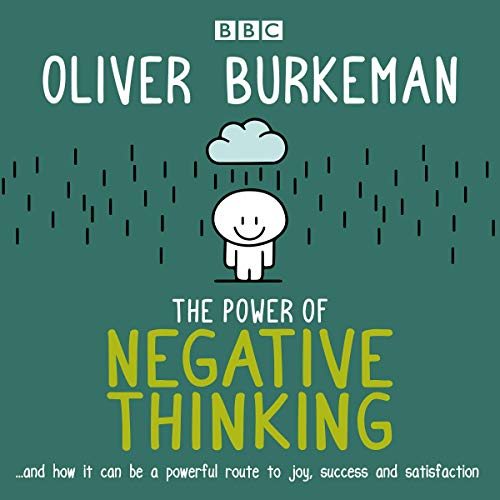 The Power of Negative Thinking Audiobook By Oliver Burkeman cover art