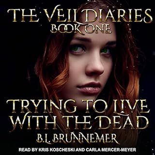 Trying to Live with the Dead Audiobook By B. L. Brunnemer cover art