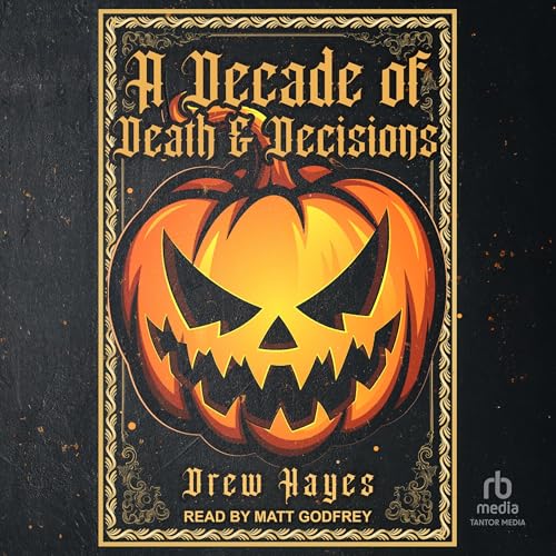 A Decade of Death and Decisions Audiolivro Por Drew Hayes capa