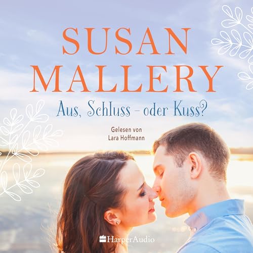 Aus, Schluss - oder Kuss? Audiolivro Por Susan Mallery capa