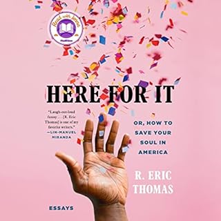 Here for It Audiobook By R. Eric Thomas cover art