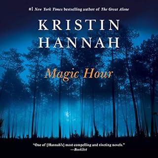 Magic Hour Audiobook By Kristin Hannah cover art