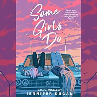 Some Girls Do Audiobook By Jennifer Dugan cover art