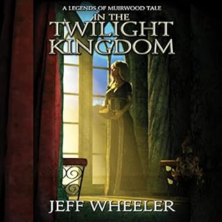 In the Twilight Kingdom Audiobook By Jeff Wheeler cover art