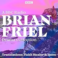 Brian Friel: A BBC Radio Drama Collection cover art