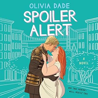 Spoiler Alert Audiobook By Olivia Dade cover art