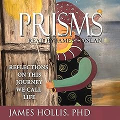 Prisms: Reflections on This Journey We Call Life cover art