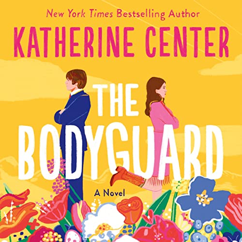 The Bodyguard Audiobook By Katherine Center cover art