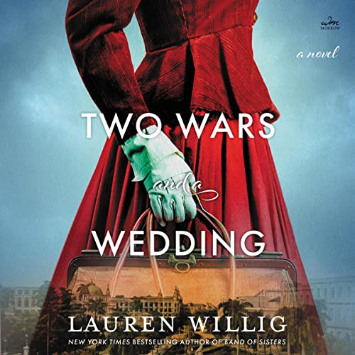 Two Wars and a Wedding Audiobook By Lauren Willig cover art