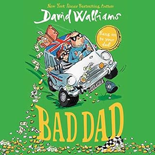 Bad Dad Audiobook By David Walliams cover art