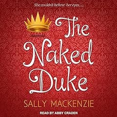 The Naked Duke Audiobook By Sally MacKenzie cover art