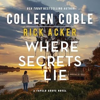 Where Secrets Lie Audiobook By Colleen Coble, Rick Acker cover art