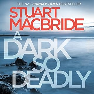 A Dark So Deadly Audiolibro Por Stuart MacBride arte de portada