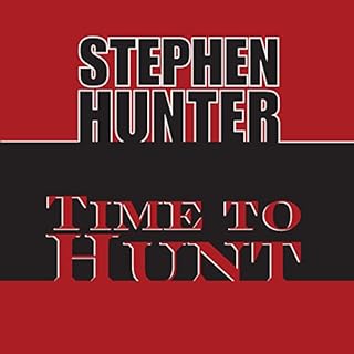 Time to Hunt Audiolibro Por Stephen Hunter arte de portada