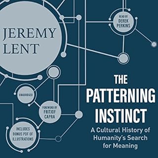 The Patterning Instinct Audiolibro Por Jeremy Lent, Fritjof Capra - foreword arte de portada