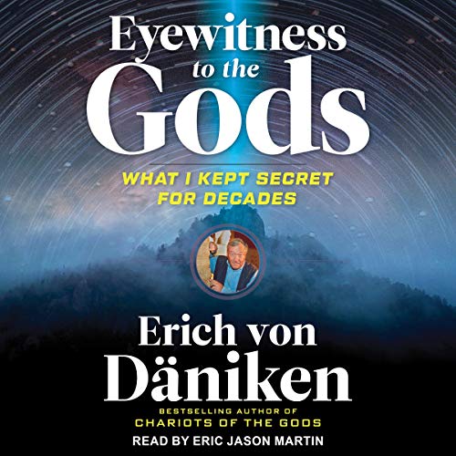 Eyewitness to the Gods Audiobook By Erich von Däniken cover art