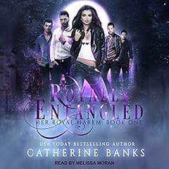 Royally Entangled: A Reverse Harem Fantasy Audiolibro Por Catherine Banks arte de portada