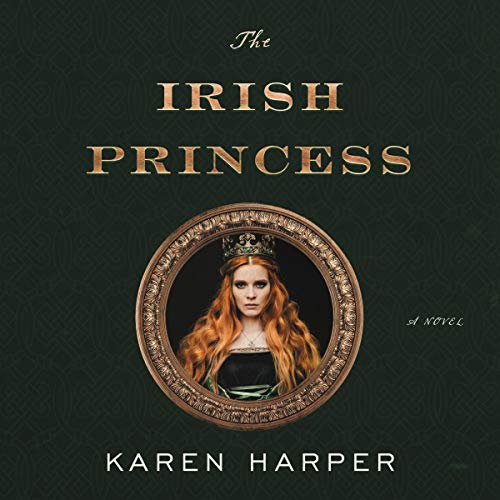 The Irish Princess Audiolibro Por Karen Harper arte de portada