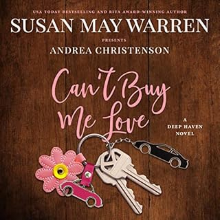 Can't Buy Me Love Audiobook By Andrea Christenson, Susan May Warren cover art