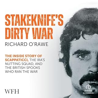 Stakeknife's Dirty War Audiolibro Por Richard O'Rawe arte de portada