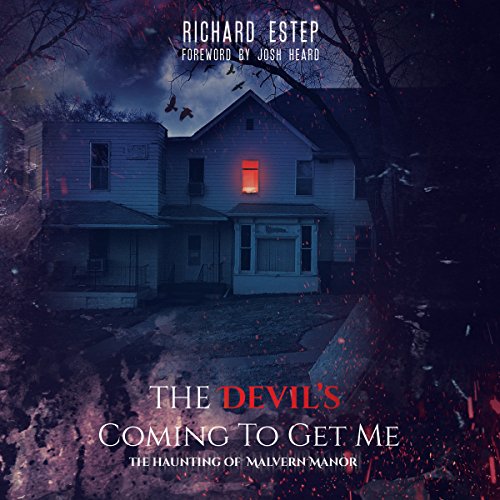 The Devil's Coming to Get Me Audiobook By Richard Estep cover art