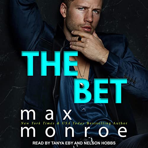 The Bet Audiobook By Max Monroe cover art